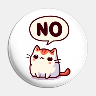 Cute Kitten Saying No Pin