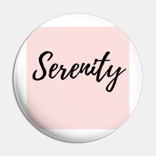 Serenity - Word with Pink Background Pin