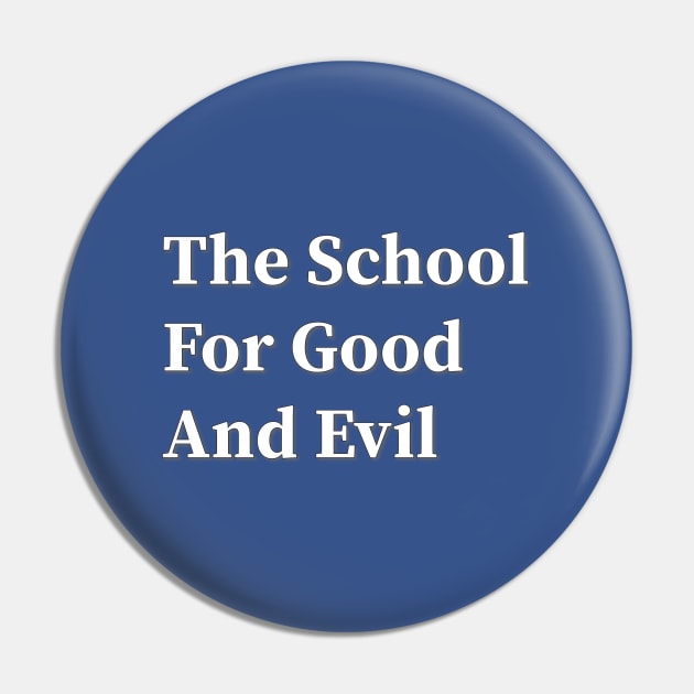 The School for Good and Evil Pin by FreedoomStudio
