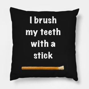 I brush my teeth with a stick, miswak Pillow