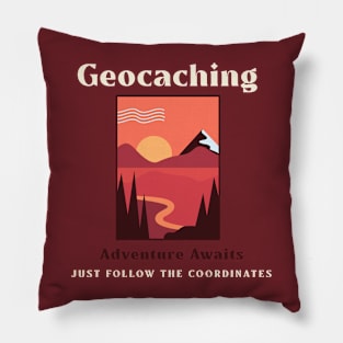 Geocaching: Adventure Awaits. Just follow the coordinates Pillow