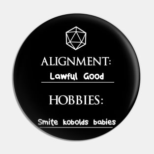 I'm lawful good and my hobby is... Pin