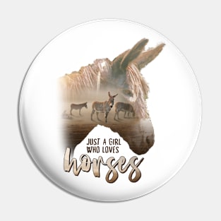 Donkey Just A Girl That Loves Horses Parody Pin