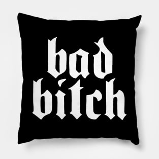 Bad Bitch Pillow