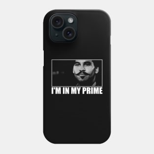 I'm In My Prime - Tombstone Phone Case