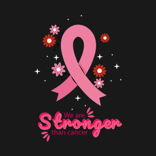 We are Stronger Than Cancer, Breast Cancer Awareness Month, In October We wear Pink Ribbon T-Shirt