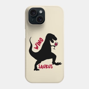 Winosaurus Rex Wine Loving Dinosaur Phone Case