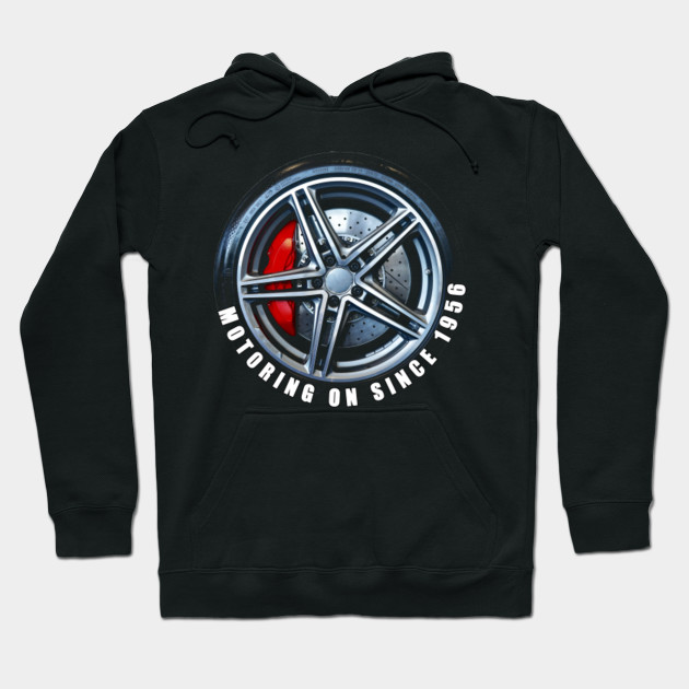 1956 Birthday Gift Present Dad Brother Son Motoring Cars Age Related Gift For Dad Hoodie Teepublic
