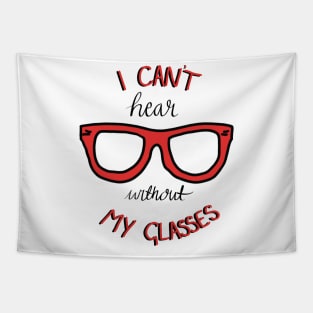 I Can't Hear Without My Glasses - Courage the Cowardly dog Tapestry