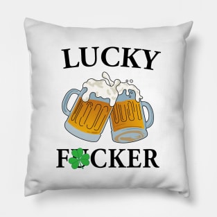 Lucky Fucker Drinking shirts Pillow