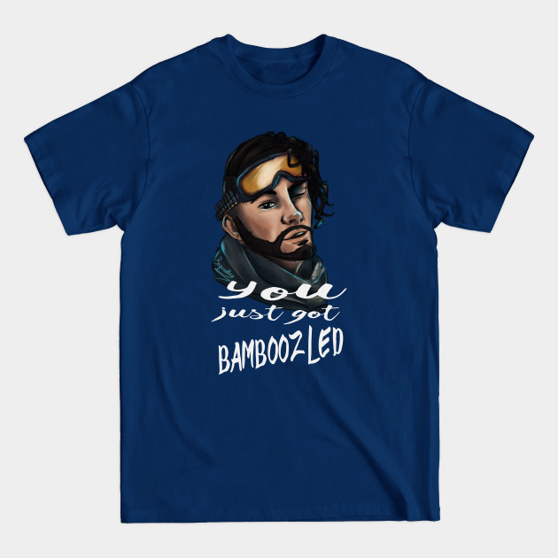 Disover You just got bamboozled, look at you! - Apex Legends Mirage - T-Shirt