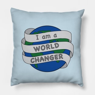 I am a World Changer Pillow