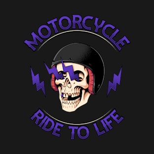 Motorcycle ride to live T-Shirt