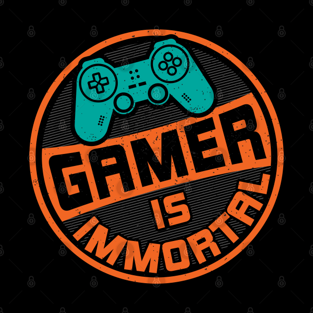 Gamer is Immortal - Pro gamer by RedCrunch