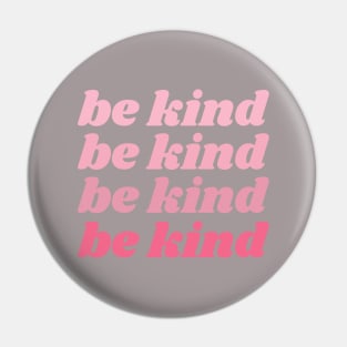 be kind Pin