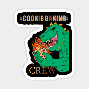 monster cookie baking crew Magnet