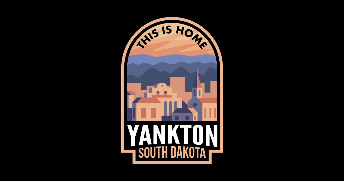 Downtown Yankton South Dakota This is Home Yankton Sd Sticker