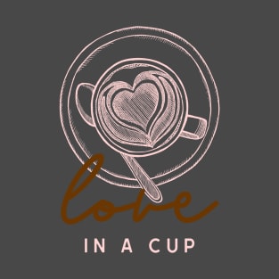 Love In A Cup T-Shirt