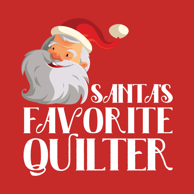 Santa's Favorite Quilter - Christmas Gift for Quilters by zeeshirtsandprints