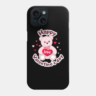 Happy valentines day cute Teddy Bear Lover Phone Case