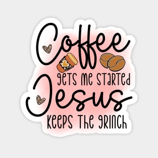 Coffee First: Fuel for the Daily Grind Magnet