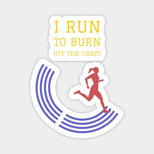 Fasbytes Women Runner I run To Burn Off the Crazy Typography Magnet