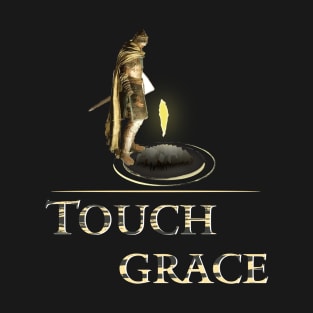 Touch Grace T-Shirt