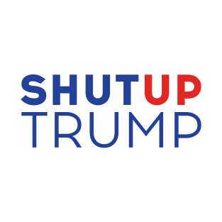 Shut up Trump! Biden Presidential Debate 2020 T-Shirt