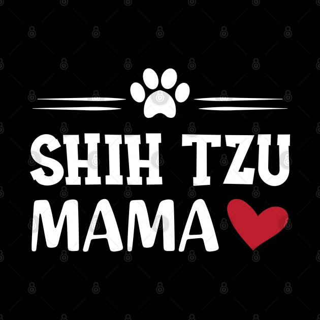 Shih Tzu Mama by KC Happy Shop