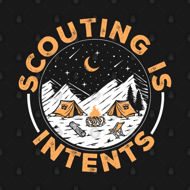 Scouting Is Intents Scout Funny Camping by Mitsue Kersting