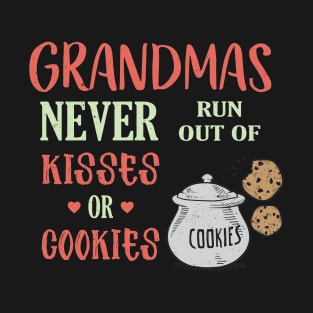 Grandmas never run out of kisses and cookies T-Shirt