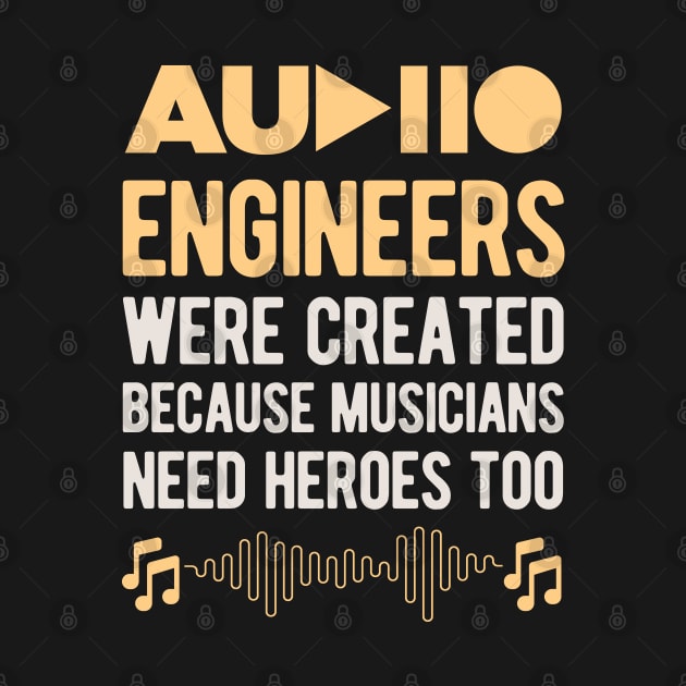 Funny Audio Engineer Gifts by Crea8Expressions
