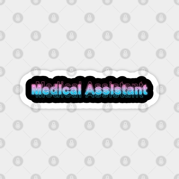 Medical Assistant Magnet by Sanzida Design