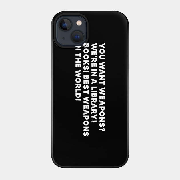 Doctor Who Quote - Doctor Who - Phone Case