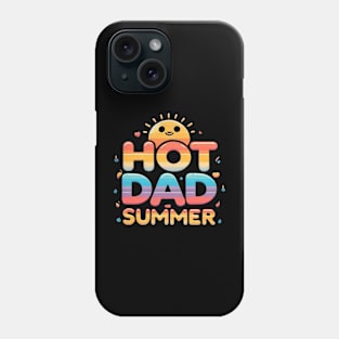 Men's Hot-Dad-Summer T-Shirt - Father's Day Shirt Tank Top Phone Case