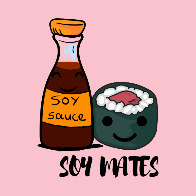 Soy Mates - Pun by Express YRSLF