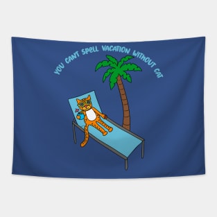 You Can't Spell Vacation Withuot Cat Tapestry