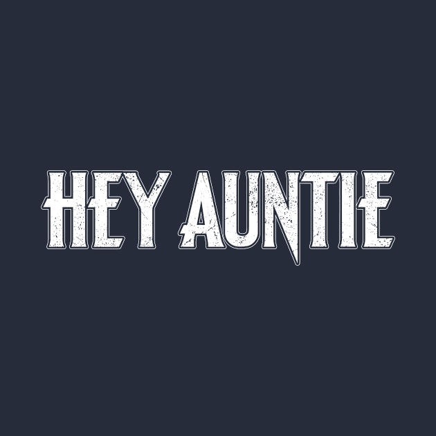 Hey Auntie by The_Interceptor