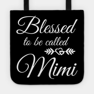 Blessed To Be Called Mimi Tote