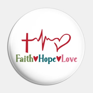 Faith Hope and Love Pin