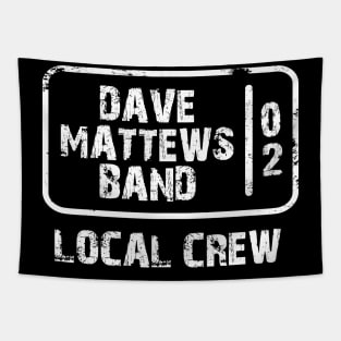 dave matthews band - local crew Tapestry