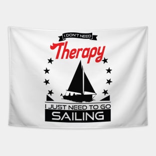 Sailing - Better Than Therapy Gift For Sailors Tapestry