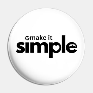 Make it Simple Pin