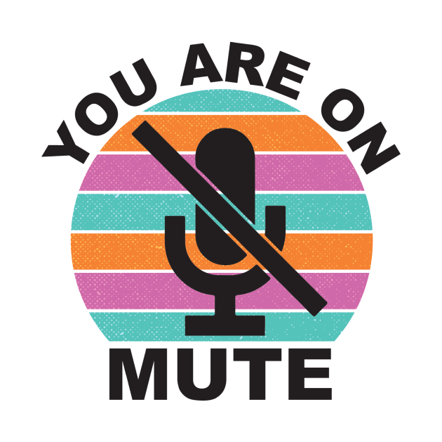 You are on mute by Rachel Elich