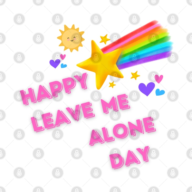 Happy leave me alone day by Once Upon a Find Couture 