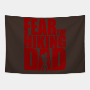 Fear the hiking dead and Walking undead Zombies T-Shirts and Fathers Day Gifts Tapestry