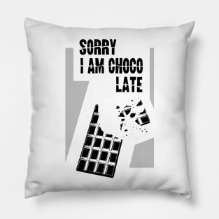 Chocolate lover funny quote Pillow