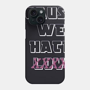 Cause We Hate Love (Calvins Afterlife) Phone Case