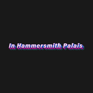 In Hammersmith Palais T-Shirt