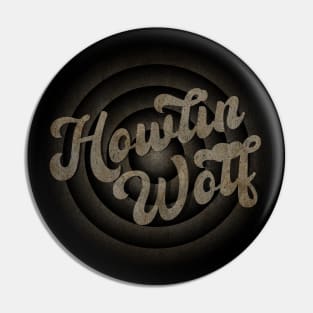 Howlin Wolf Pin